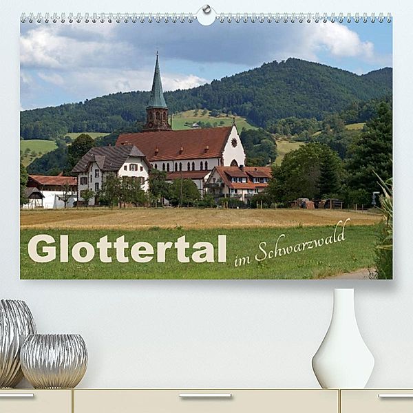 Glottertal im Schwarzwald (Premium, hochwertiger DIN A2 Wandkalender 2023, Kunstdruck in Hochglanz), Flori0