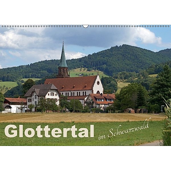 Glottertal im Schwarzwald (Wandkalender 2018 DIN A2 quer) Dieser erfolgreiche Kalender wurde dieses Jahr mit gleichen Bi, Flori0