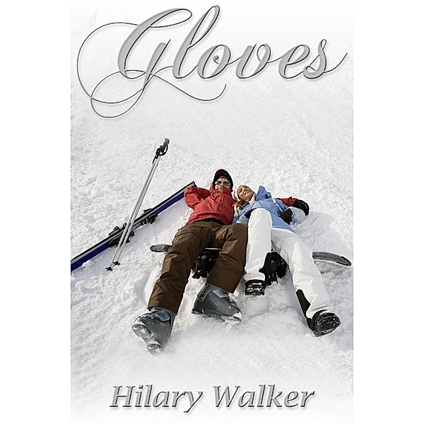 Gloves / JMS Books LLC, Hilary Walker