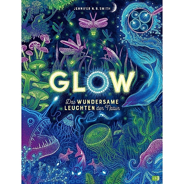 Glow - Das wundersame Leuchten der Natur, Jennifer N.R. Smith