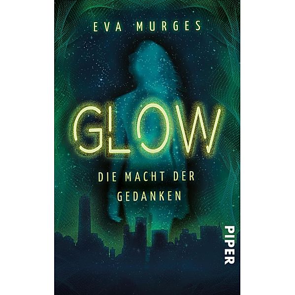 Glow - Die Macht der Gedanken, Eva Murges