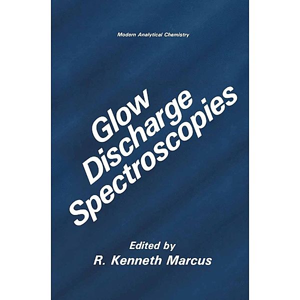 Glow Discharge Spectroscopies / Modern Analytical Chemistry