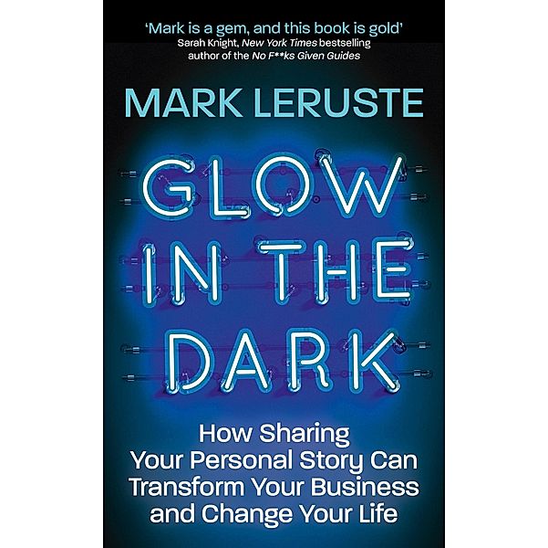 Glow In The Dark, Mark Leruste