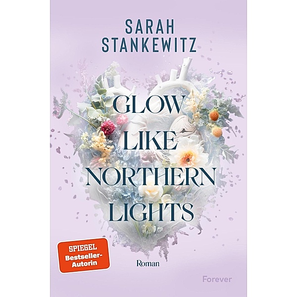 Glow Like Northern Lights / Strong Hearts Bd.1, Sarah Stankewitz