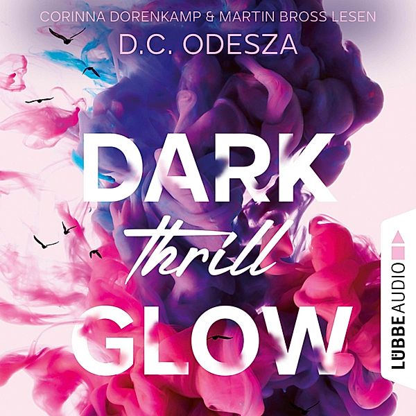 Glow-Reihe - 3 - DARK Thrill GLOW, D. C. Odesza