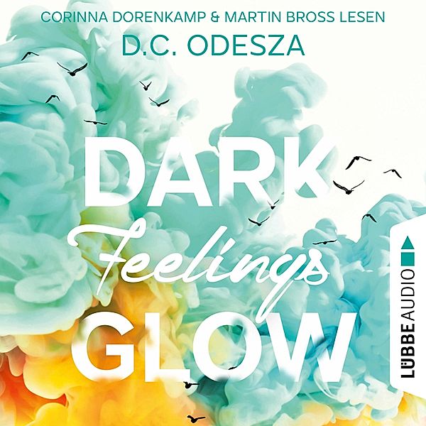 Glow-Reihe - 5 - DARK Feelings GLOW, D. C. Odesza