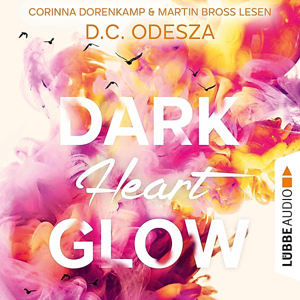 Glow-Reihe - 6 - DARK Heart GLOW, D. C. Odesza