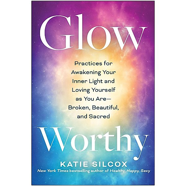 Glow-Worthy, Katie Silcox