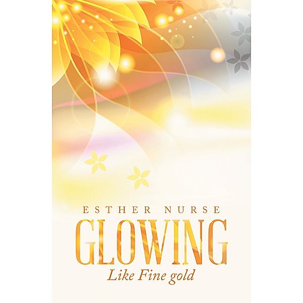 Glowing, Esther Nurse