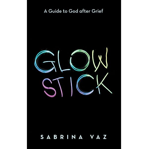 Glowstick, Sabrina Vaz