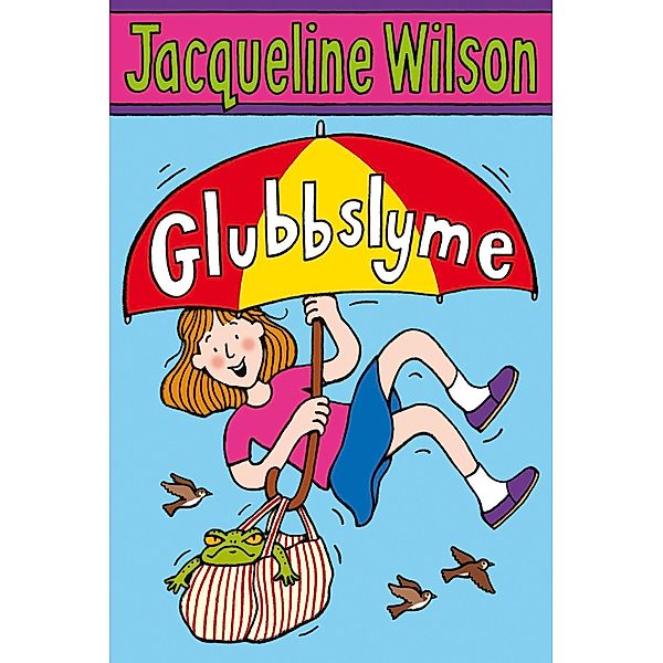 Glubbslyme, Jacqueline Wilson