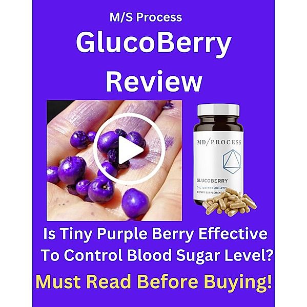 GlucoBerry Review - Is Tiny Purple Berry Effective To Control Blood Sugar Level? Must Read Before Buying!, Mark