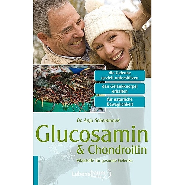 Glucosamin & Chondroitin, Dr. Anja Schemionek