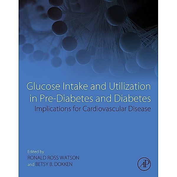 Glucose Intake and Utilization in Pre-Diabetes and Diabetes