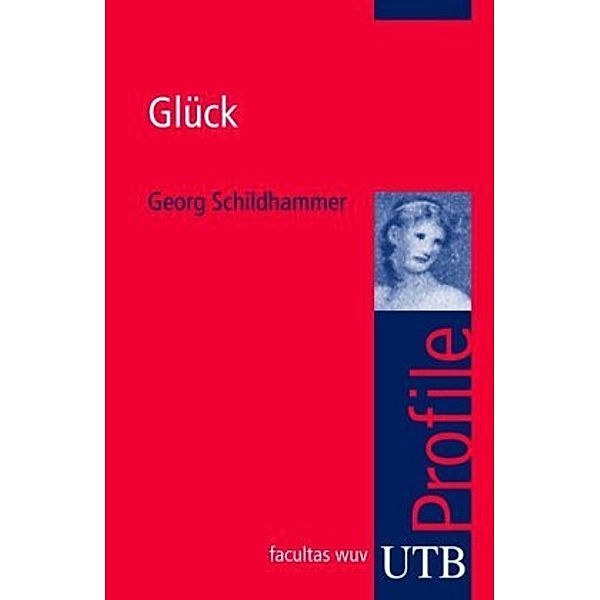 Glück, Georg Schildhammer