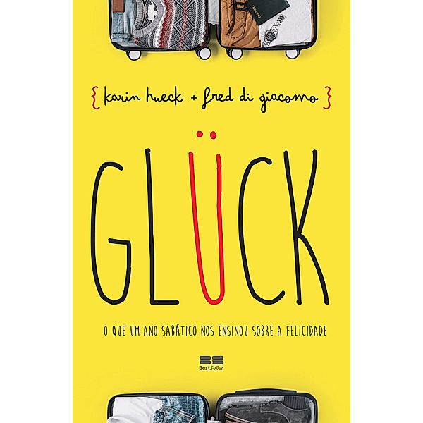 Glück, Karin Hueck, Fred di Giacomo