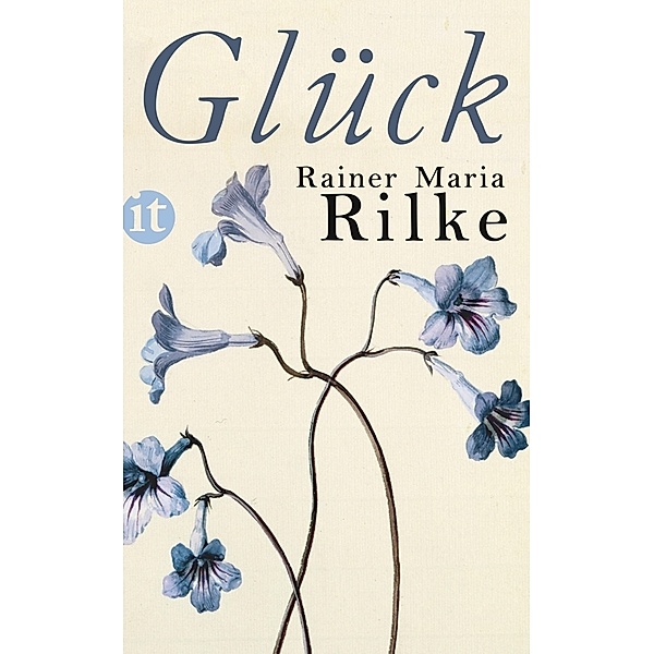 Glück, Rainer Maria Rilke