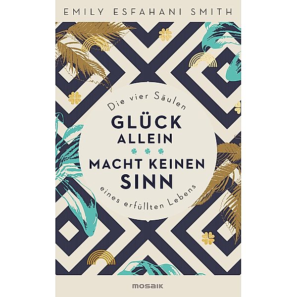 Glück allein macht keinen Sinn, Emily Esfahani Smith