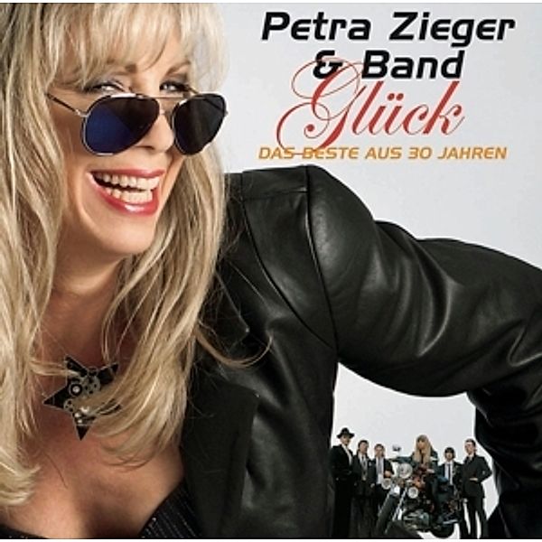 Glück: Das Beste Aus 30 Jahren, Petra & Band Zieger