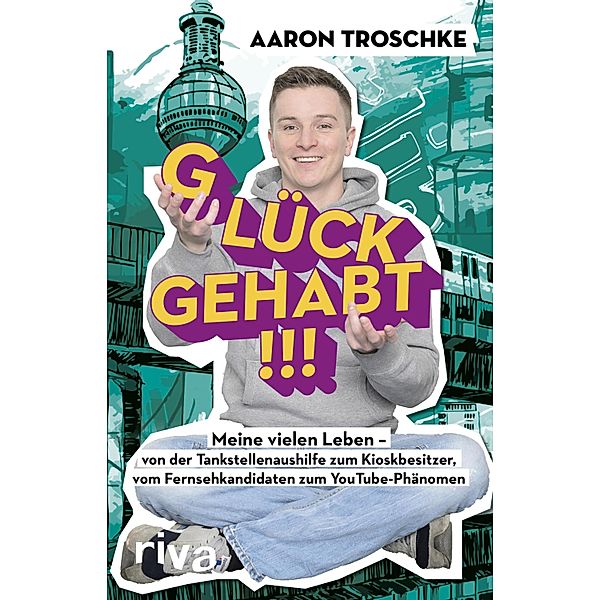 Glück gehabt!!!, Aaron Troschke, Anke Gebert