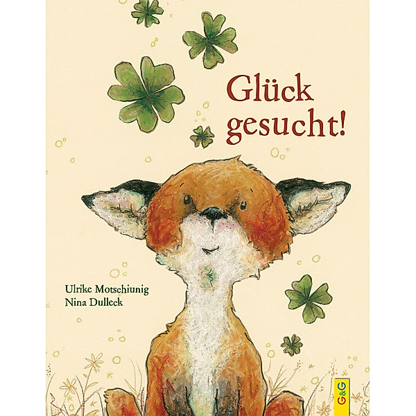 Glück gesucht!, Ulrike Motschiunig, Nina Dulleck