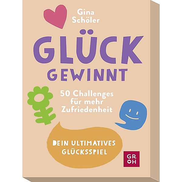 Glück gewinnt - 50 Challenges für mehr Zufriedenheit, Gina Schöler, Franziska Misselwitz