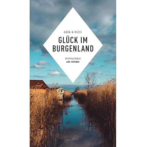 Glück im Burgenland (eBook), Hannelore Mezei, Christine Grän