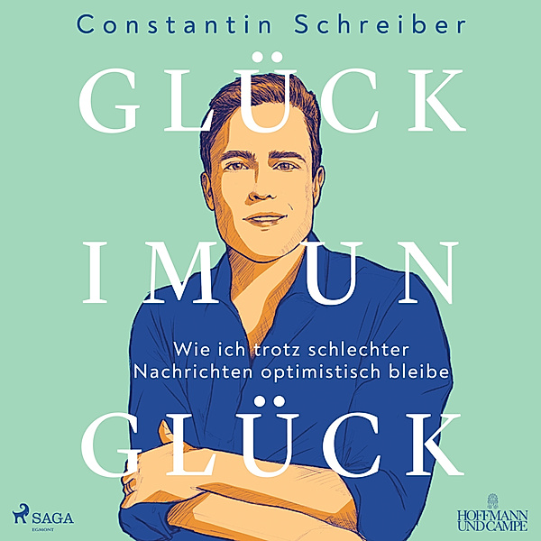 Glück im Unglück,1 Audio-CD, MP3, Constantin Schreiber