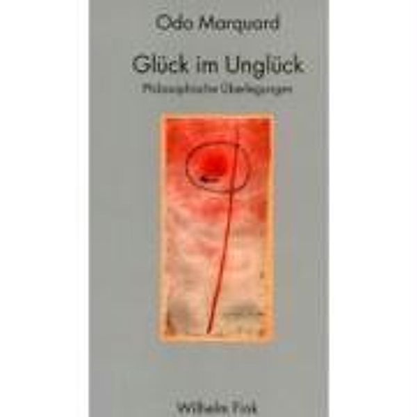 Glück im Unglück, Edeltraut-Luise Marquard, Odo Marquard