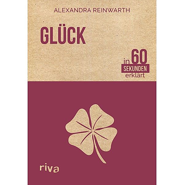 Glück in 60 Sekunden erklärt, Alexandra Reinwarth