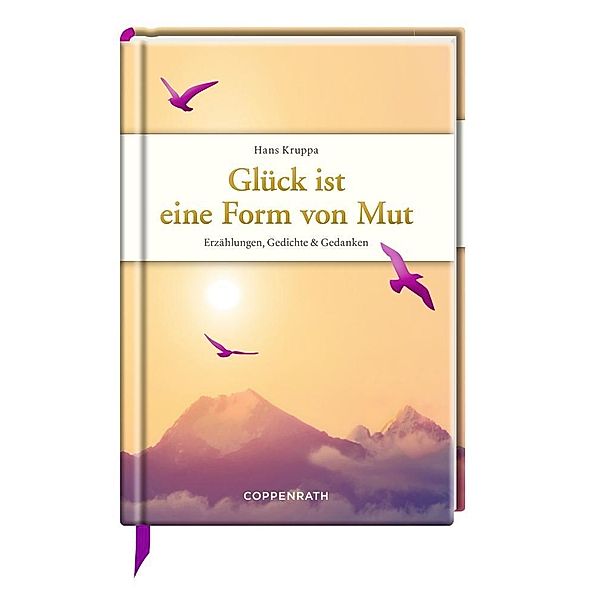 Glück ist eine Form von Mut, Hans Kruppa