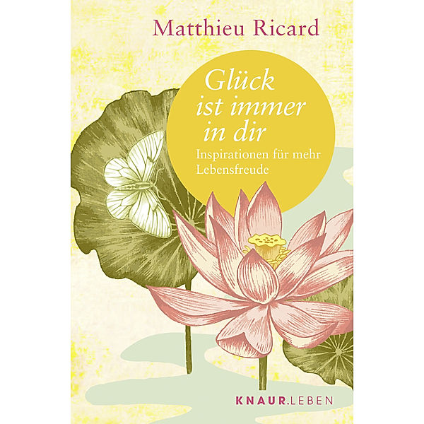 Glück ist immer in dir, Matthieu Ricard