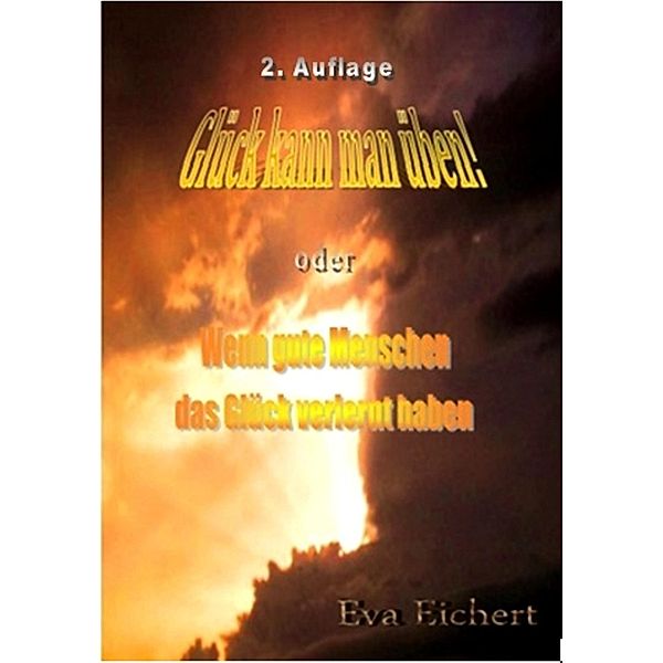 Glück kann man üben, EVA EICHERT