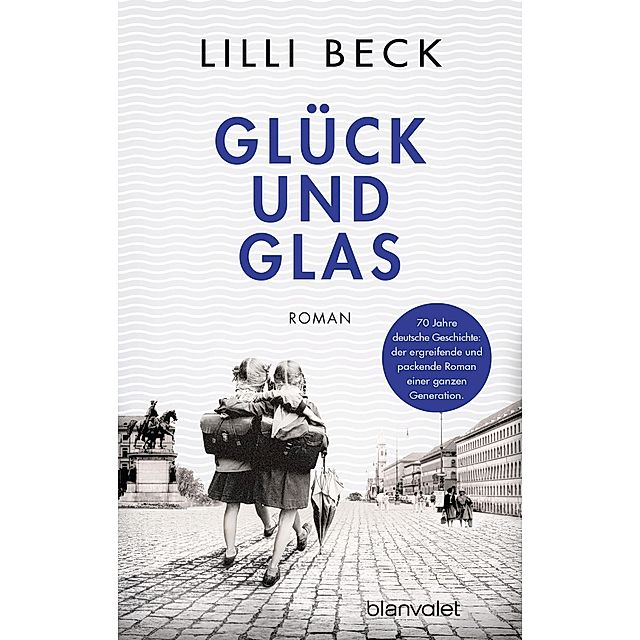 Glück und Glas Buch von Lilli Beck versandkostenfrei bei Weltbild.de