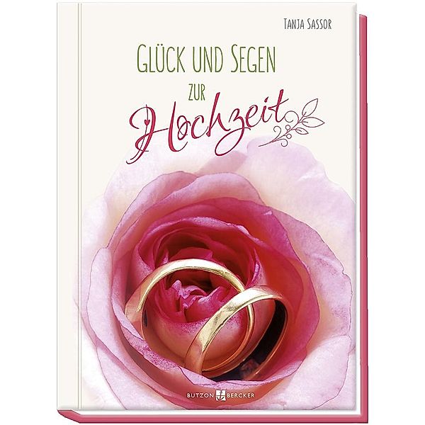 Glück und Segen zur Hochzeit, Tanja Sassor