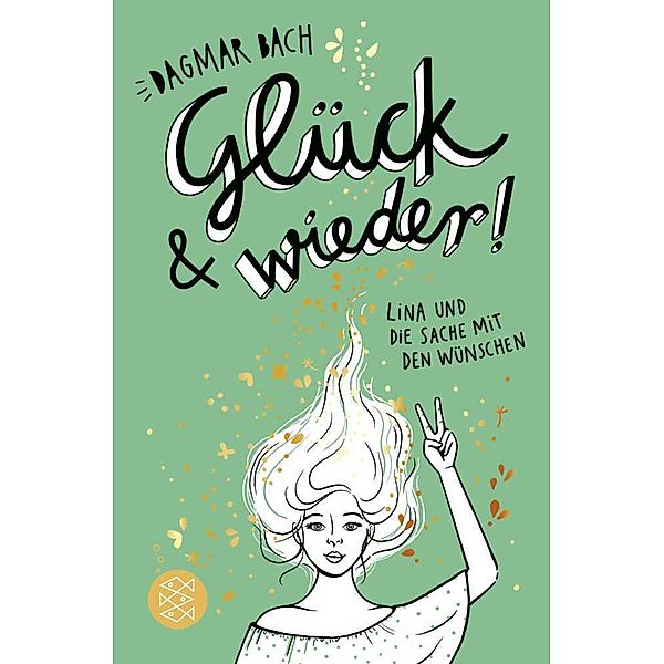 Glück und wieder! / Lina und die Sache mit den Wünschen Bd.2, Dagmar Bach