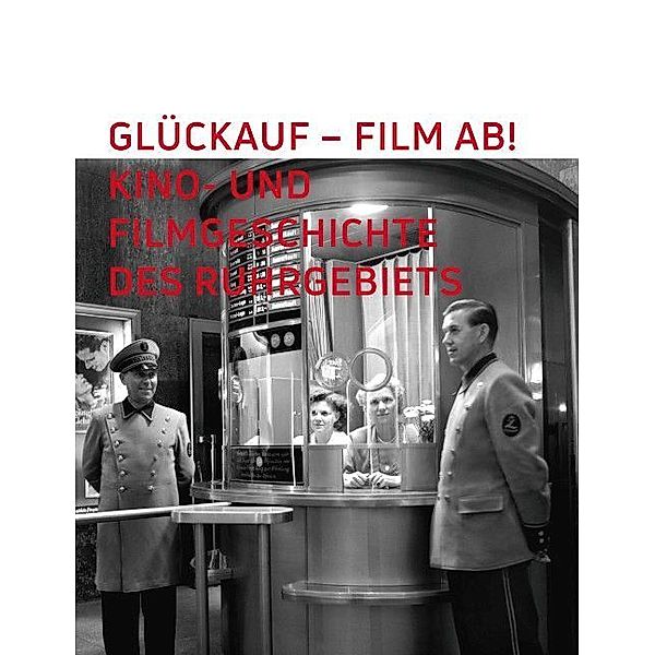 Glückauf - Film ab!