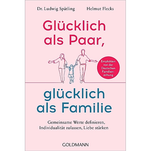 Glücklich als Paar, glücklich als Familie, Ludwig Spätling, Helmut Flecks