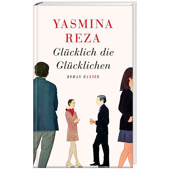 Glücklich die Glücklichen, Yasmina Reza