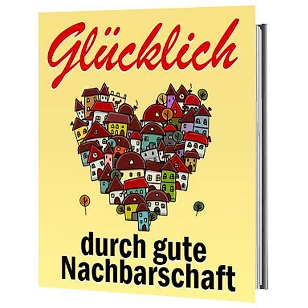 Glücklich durch gute Nachbarschaft, Antonio Rudolphios