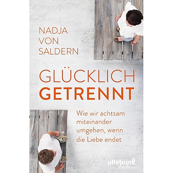Glücklich getrennt / Ullstein eBooks, Nadja von Saldern