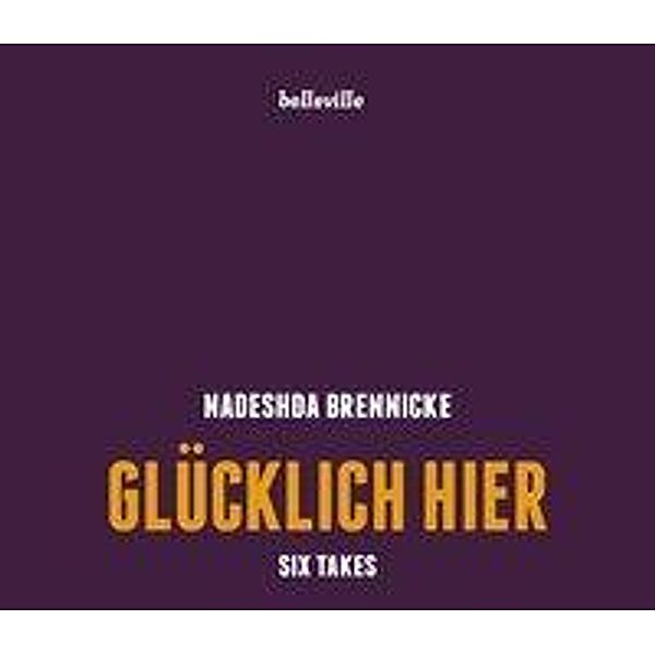 Glücklich hier, 1 Audio-CD, Nadeshda Brennicke