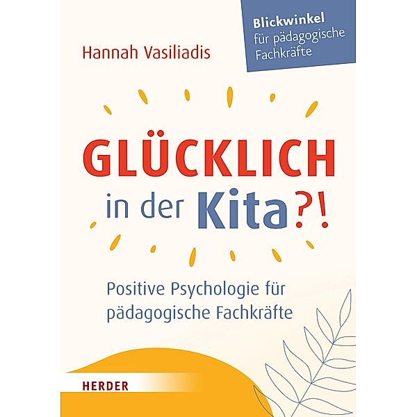 Glücklich in der Kita?!, Hannah Vasiliadis