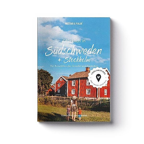 Glücklich in Südschweden + Stockholm, Tanja Roos, Christian Roos