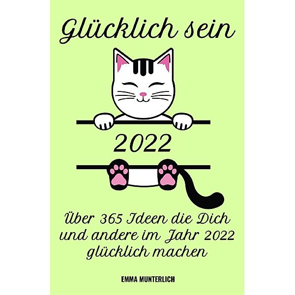 Glücklich sein 2022, Emma Munterlich