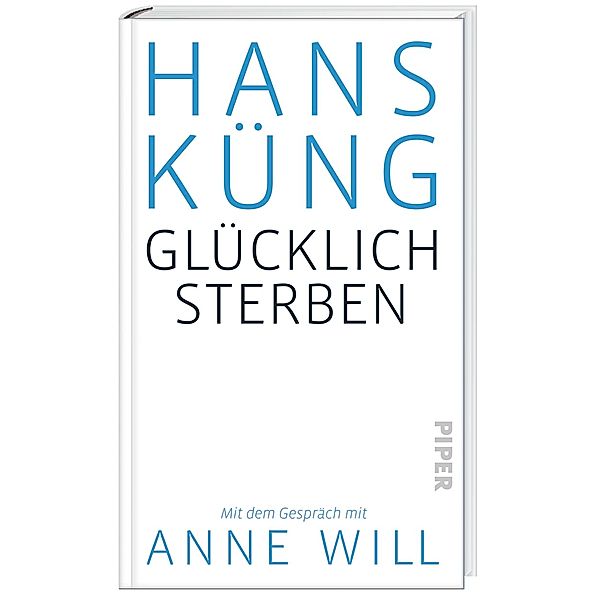 Glücklich sterben, Hans Küng