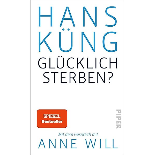 Glücklich sterben?, Hans Küng