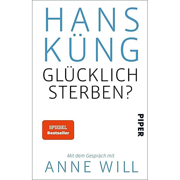 Glücklich sterben?, Hans Küng