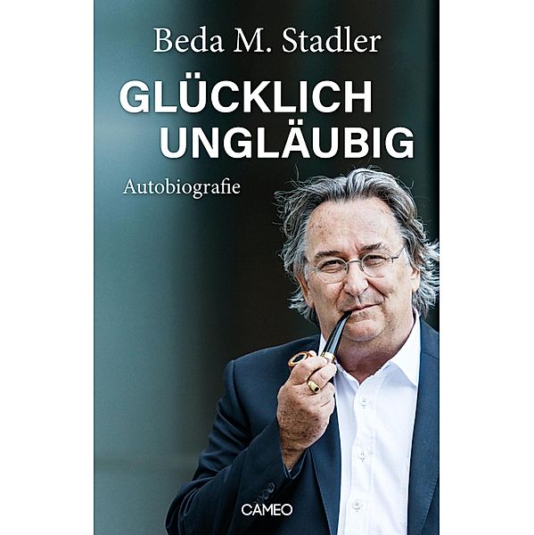 Glücklich ungläubig, Beda M. Stadler