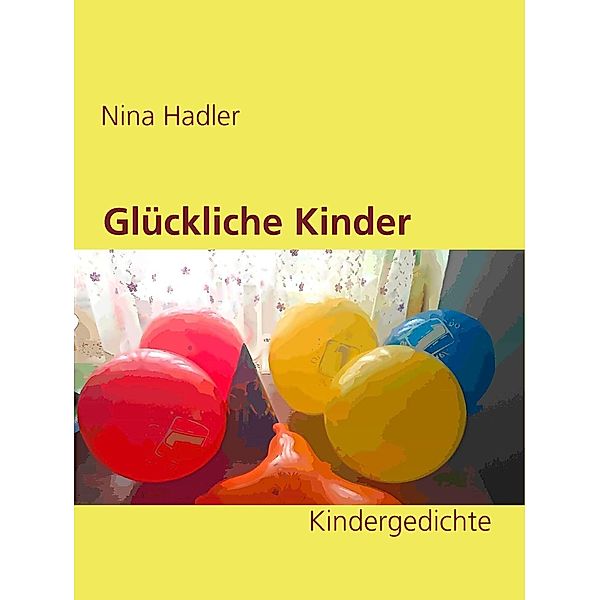 Glückliche Kinder, Nina Hadler
